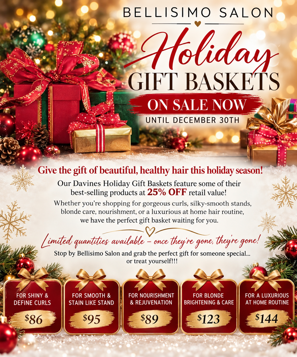 Bellisimo Salon
Holiday Gift Baskets on Sale Now